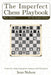 The Imperfect Chess Playbook Volume 1 by Sean Nelson