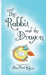 The Rabbit and the Dragon by Dan Paul Roberts