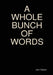A Whole Bunch of Words by Jon Glenn