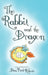 The Rabbit and the Dragon by Dan Paul Roberts