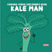 Corona Virus Children's Book Kale Man by Cris Sara