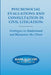 Psychosocial Evaluations and Consultation in Civil Litigation: Strategies to Understand and Humanize the Client by Mark Silver