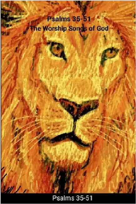 Psalms 35-51: The Worship Songs of God by Loper, Richard