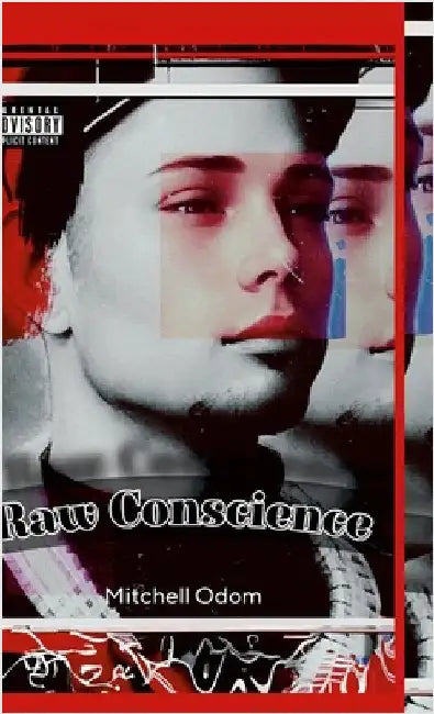 Raw Conscience: Poetry in Its Rawest Form by Odom, Mitchell