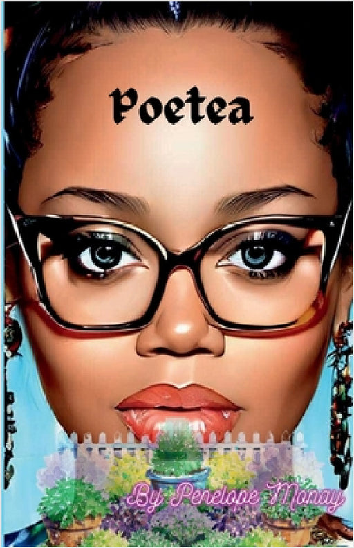 Poetea by Penelope Monay