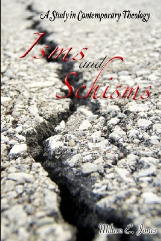 Isms and Schisms by Milton Jones