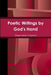 Poetic Writings by God's Hand by Stephanie Crayton