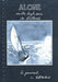Alone on the High Seas to Scotland by Bill Howland