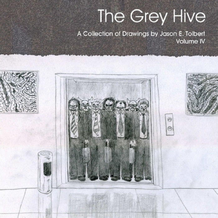 The Grey Hive by Jason Tolbert