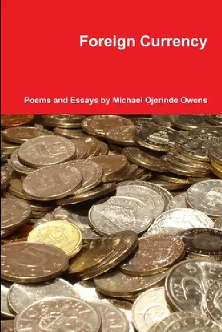 Foreign Currency by Michael Ojerinde Owens