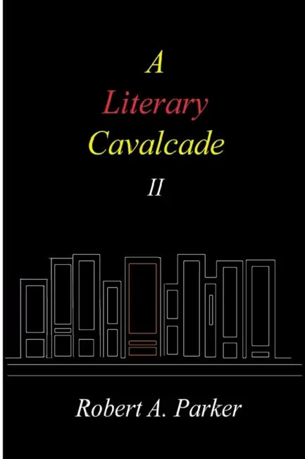 A Literary Cavalcade-II by Robert A. Parker