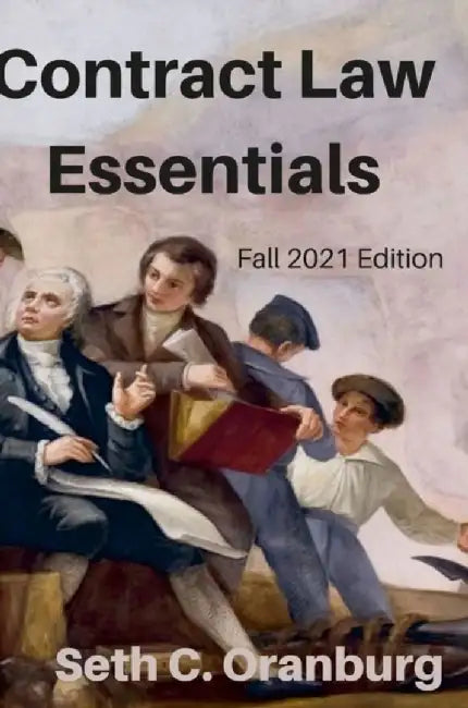 Contract Law Essentials by Seth Oranburg