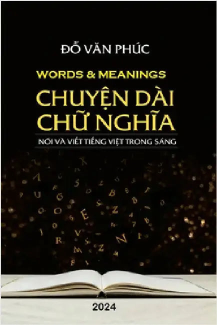 Chuyện Dài Chữ Nghĩa: Words and Meanings by Do, Michael