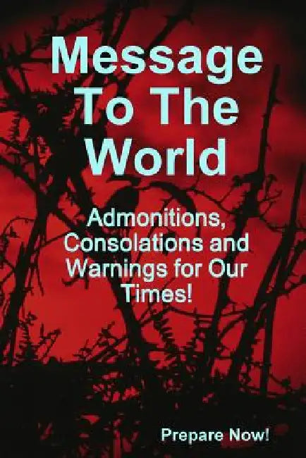 Message to the World by Stephen Volk