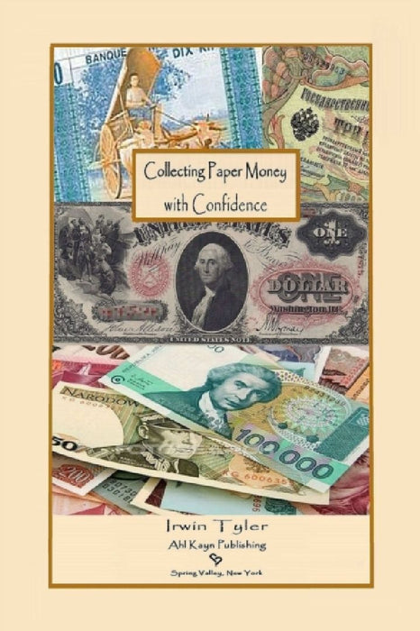 Collecting Paper Money with Confidence by Irwin Tyler