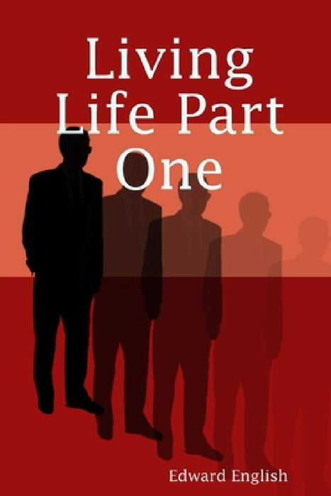 Living Life by Edward English