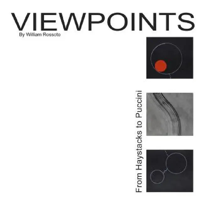 Viewpoints by William Rossoto