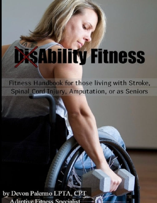 DisAbility Fitness by Devon Palermo