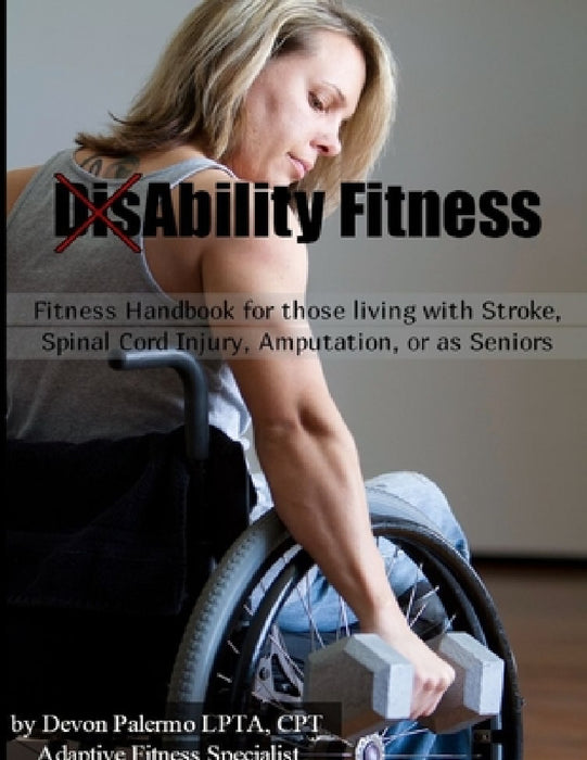 DisAbility Fitness by Devon Palermo