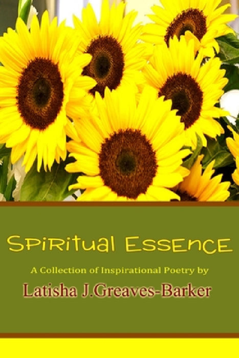 Spiritual Essence by Latisha Greaves-Barker
