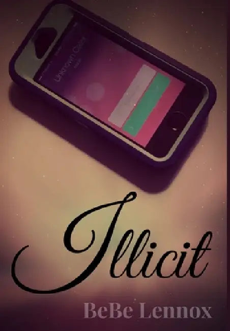 Illicit by Bebe Lennox