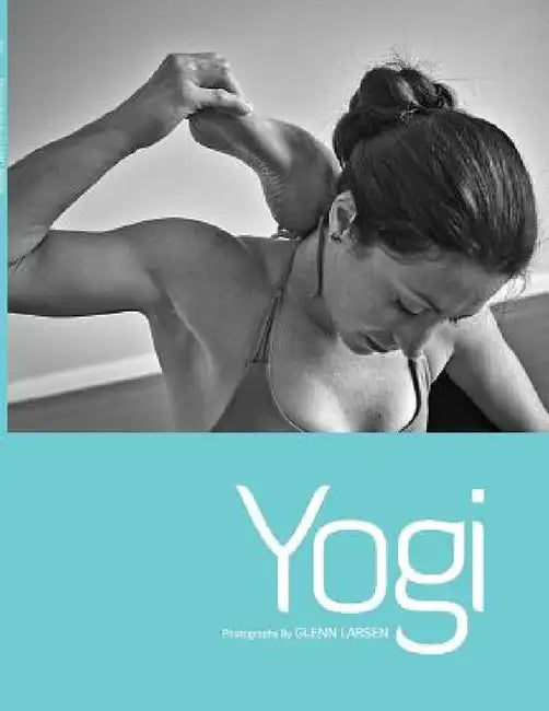 Yogi - Photographs By Glenn Larsen by Glenn Larsen