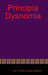 Principia Dysnomia by Timothy Edward Bowen