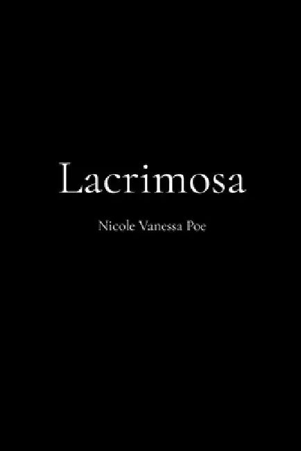 Lacrimosa by Nicole Vanessa Poe
