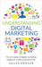 Understanding Digital Marketing: The principles of digital marketing explained simply and practically by Kröger, Gilles