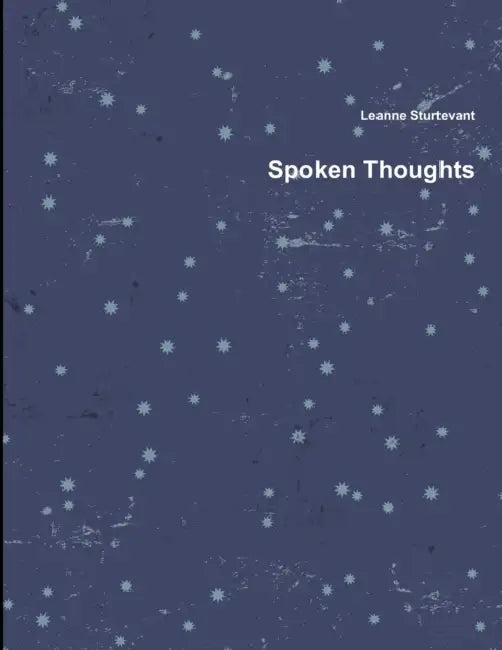 Spoken Thoughts by Leanne Sturtevant