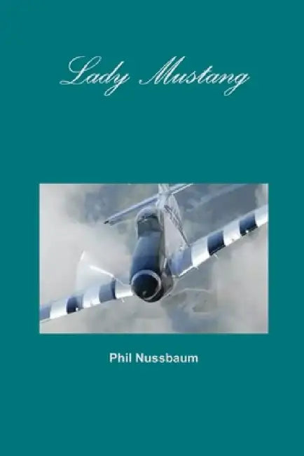 Lady Mustang by Phil Nussbaum