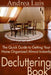 Decluttering Book: The Quick Guide to Getting Your Home Organized Almost Instantly by Andrea Luis