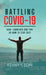 Battling COVID-19: How I Survived and Tips on How to Stay Safe by Kenny K. Low