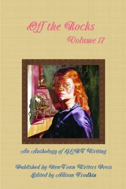 Off the Rocks, Volume 17 by Newtown Writers