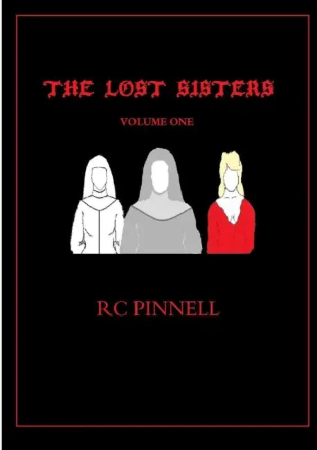 The Lost Sisters Volume 1 by Rc Pinnell