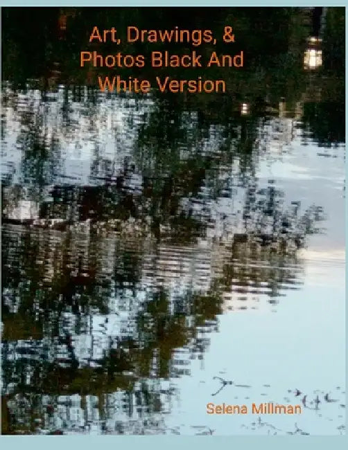 Art, Drawings, & Photos Black And White Version by Selena Millman, Selena Millman, Selena Millman