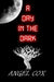 A Day in the Dark by Angel Cox