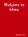 Welcome to China by Basement Case