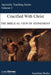 Crucified With Christ by Jonathan Burke