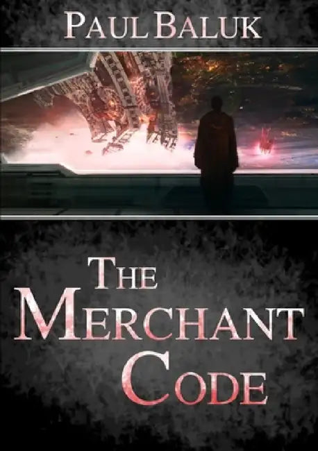 The Merchant Code by Paul Baluk