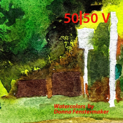 50/50 V by Donna Fenstermaker