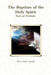 The Baptism of the Holy Spirit by Paul S. Gould
