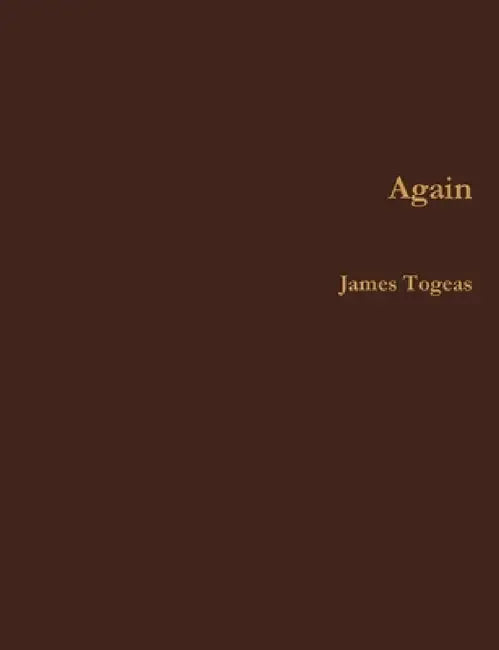 Again by James Togeas
