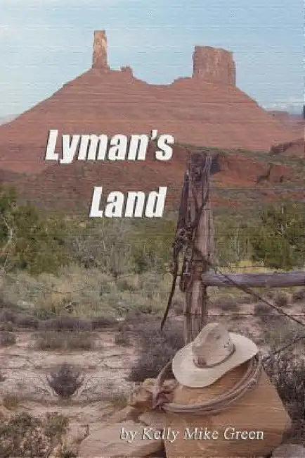 Lyman's Land by Kelly Green