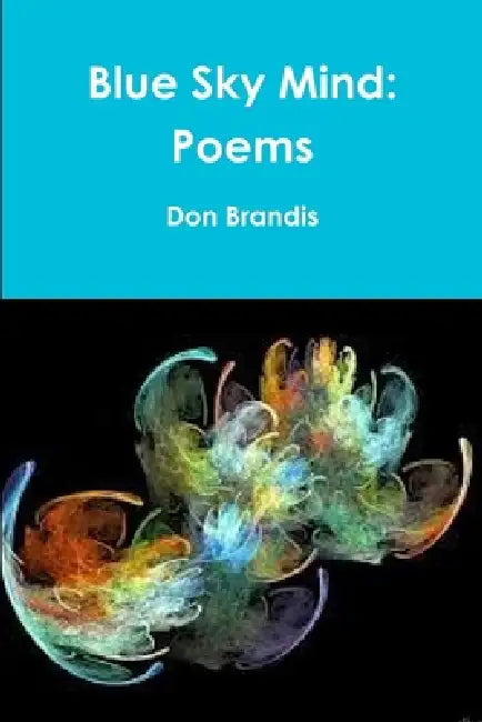 Blue Sky Mind: Poems by Don Brandis