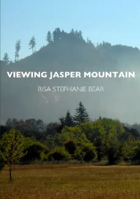Viewing Jasper Mountain by Risa Bear