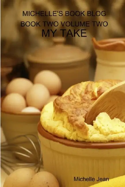 Michelle's Book Blog - My Take by Michelle Jean
