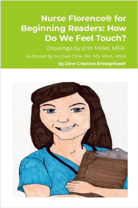Nurse Florence(R) for Beginning Readers: How Do We Feel Touch? by Michael Dow, Erin Miller