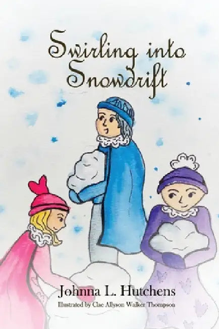 Swirling into Snowdrift by Johnna Hutchens
