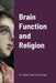 Brain Function and Religion by David Cycleback
